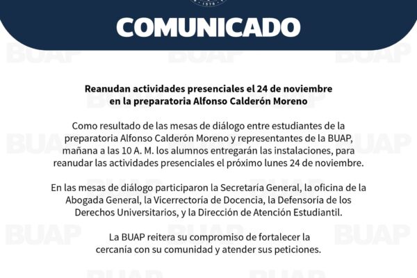 Tras casi un mes de paro, estudiantes de la Prepa Alfonso Calderón devolverán las instalaciones y las clases presenciales en la BUAP se reanudarán el 24 de noviembre.