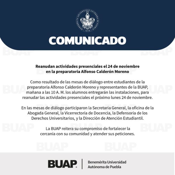 Tras casi un mes de paro, estudiantes de la Prepa Alfonso Calderón devolverán las instalaciones y las clases presenciales en la BUAP se reanudarán el 24 de noviembre.