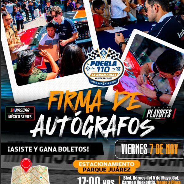 El Ayuntamiento de Puebla invitó a la ciudadanía a la firma de autógrafos y exhibición de autos de la NASCAR México Series, que se realizará el 7 de noviembre en el Parque Juárez.