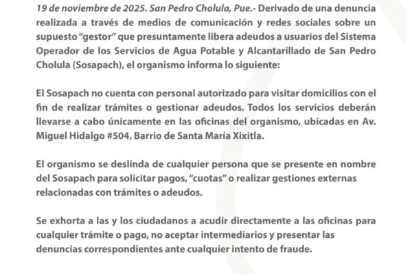 Sosapach advierte sobre un presunto gestor que ofrece liberar adeudos. Ninguna persona está autorizada para realizar trámites o cobros fuera de las oficinas del organismo.