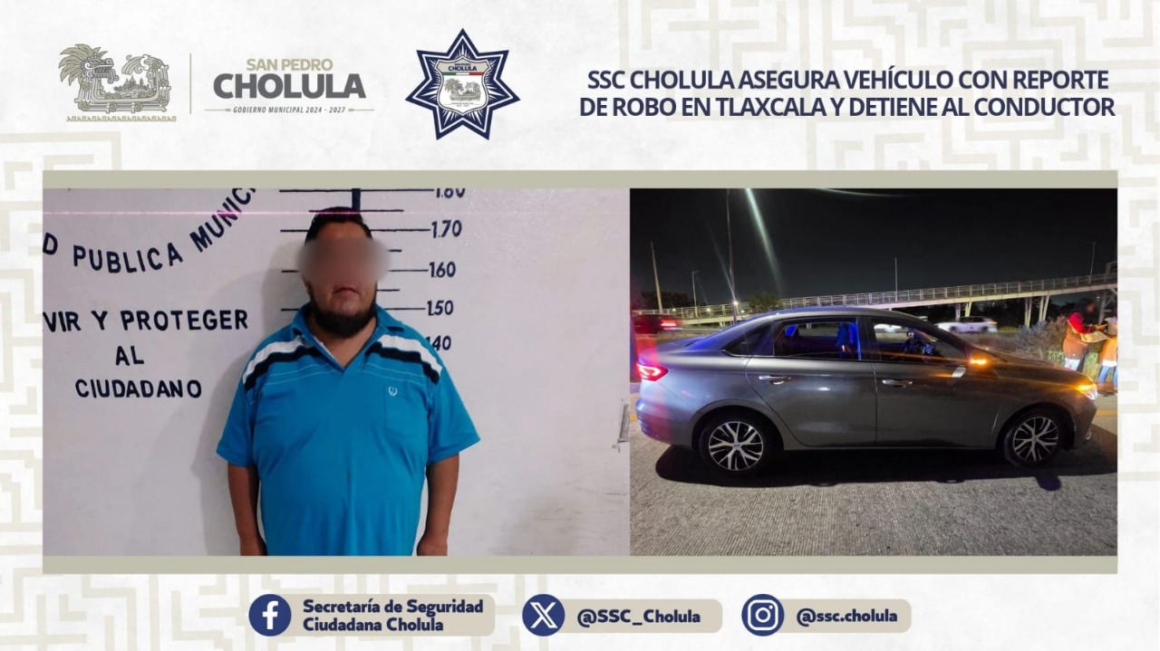 Policías de la SSC Cholula aseguraron un vehículo con predenuncia de robo en Tlaxcala y detuvieron al conductor, tras una movilización coordinada con el C5.