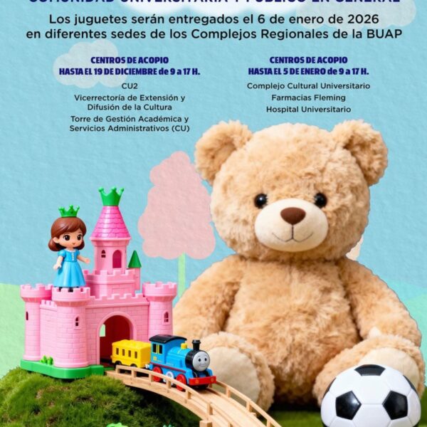 La BUAP busca reunir más de 6 mil juguetes para entregarlos este 6 de enero en distintas regiones del estado.