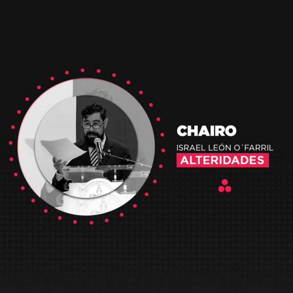 Columna de Opinión | Alteridades | Chairo