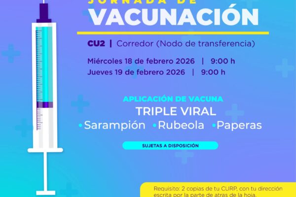 BUAP anuncia jornada de vacunación triple viral en CU2; conoce fechas, horarios y requisitos.