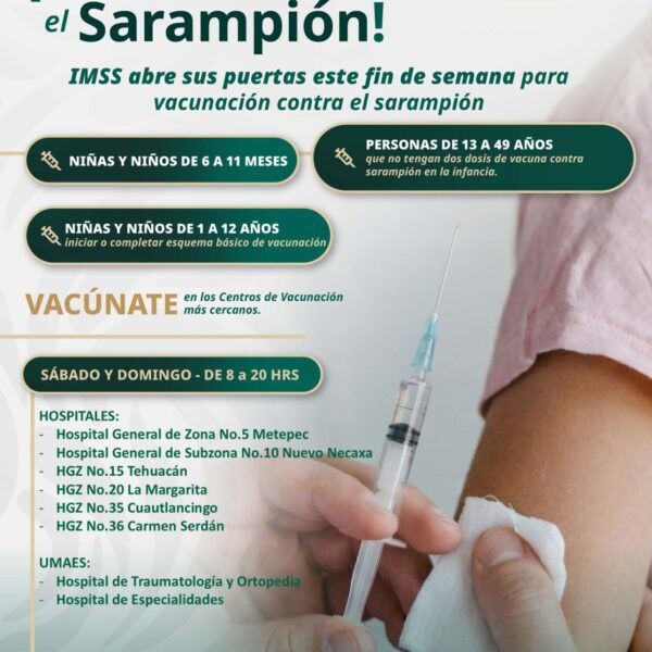 Este 21 y 22 de febrero, el IMSS Puebla realizará una jornada masiva de vacunación contra el sarampión para todo el público, en clínicas, hospitales y centros sociales.