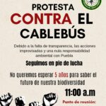 Colectivos convocan a nueva protesta contra el Cablebús en Puebla este 22 de marzo; partirá del Parque Juárez.