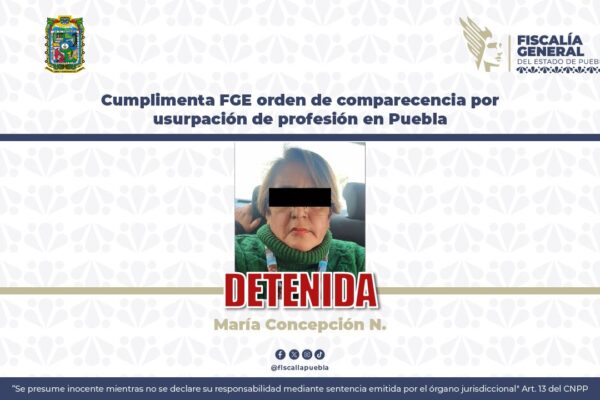 La Fiscalía de Puebla cumplió una orden de comparecencia contra María Concepción N., de 57 años, por presunta usurpación de profesión. IMAGEN: Fiscalía de Puebla.