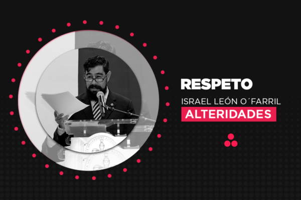 Columna de opinión | Alteridades | Respeto